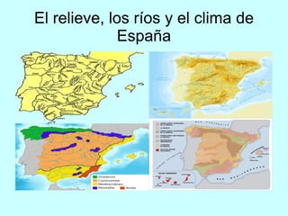 El relieve, los ríos y el clima de España 
