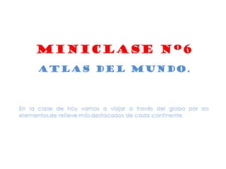 El relieve terrestre.