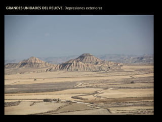 GRANDES UNIDADES DEL RELIEVE. Depresiones exteriores 
 