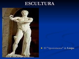 ESCULTURA El &quot;Apoxiomenos&quot; de  Lisipo   