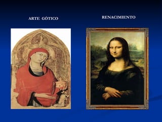 ARTE  GÓTICO RENACIMIENTO 