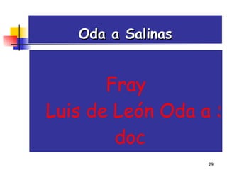 Oda a Salinas Fray  Luis de León Oda a Salinas. doc 