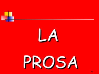 LA  PROSA 