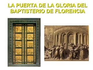 LA PUERTA DE LA GLORIA DEL BAPTISTERIO DE FLORENCIA 