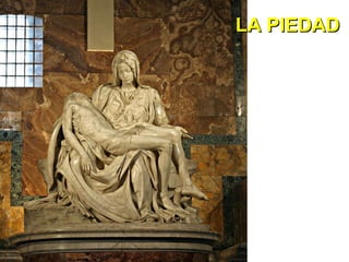 LA PIEDAD 