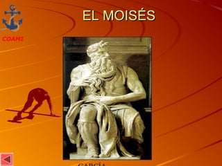 JOSÉ MIGUEL
COAMI
EL MOISÉSEL MOISÉS
 