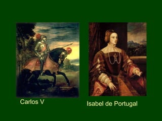 Carlos V Isabel de Portugal
 