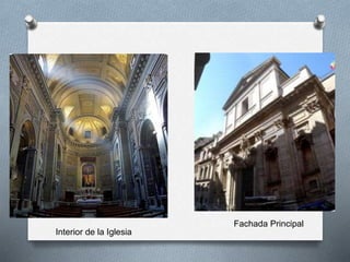 Interior de la Iglesia
Fachada Principal
 