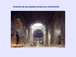 INTERIOR DE SAN ANDRÉS DE MANTUA: PROPORCIÓN 