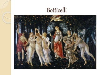 Botticelli
 
