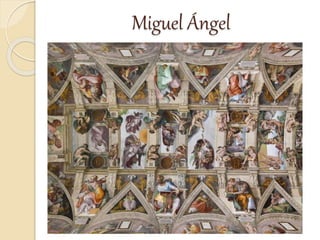 Miguel Ángel
 