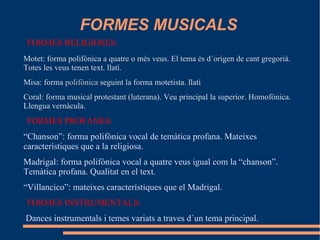 Tot l´espai pot ser mesurat. Equilibri simètric. A Música es farà amb el contrapunt musical (diferents veus que sonen al mateix temps). 