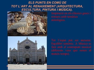 LA MÚSICA  AL RENAIXEMENT. ESQUEMA. 1. CARACTERÍSTIQUES SOCIALS. 2. CARACTERÍSTIQUES ARTÍSTIQUES.  3. CARACTERÍSTIQUES MUSICALS RELACIONADES AMB ALTRES ARTS. A.CARACTERÍSTIQUES GENERALS.    B.CARACTERÍSTIQUES VOCALS RELIGIOSES.  C. CARACTERÍSTIQUES VOCALS PROFANES.  D. CARACTERÍSTIQUES INSTRUMENTALS E. FORMES MUSICALS. 