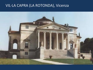 VIL·LA CAPRA (LA ROTONDA), Vicenza 