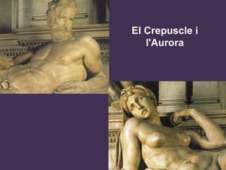 El Crepuscle i l'Aurora 