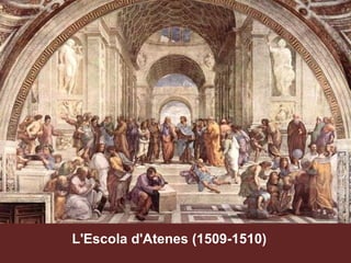 L'Escola d'Atenes (1509-1510) 