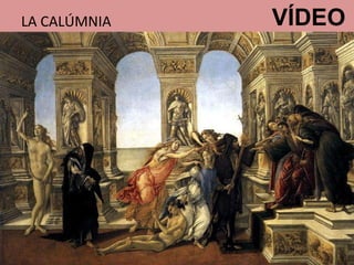 LA CALÚMNIA VÍDEO 