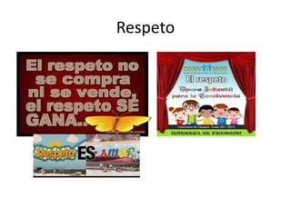 Respeto
 