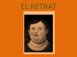 EL RETRAT 