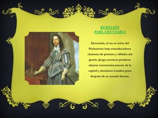 Rebelión ParlamentariaDerrotado, el rey se retira del Parlamento bajo ensordecedores clamores de protesta y silbidos del gentío. Juzga entonces prudente alejarse momentáneamente de la capital y abandona Londres poco después de su sonado fracaso.