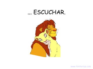 ... ESCUCHAR. www.tonterias.com