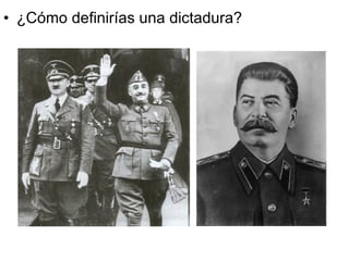¿Cómo definirías una dictadura? 
