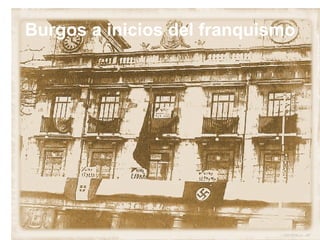 Burgos a inicios del franquismo 
