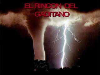 EL RINCON DEL GADITANO
