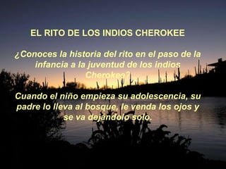 El Ritual De Los Indios Cherokee