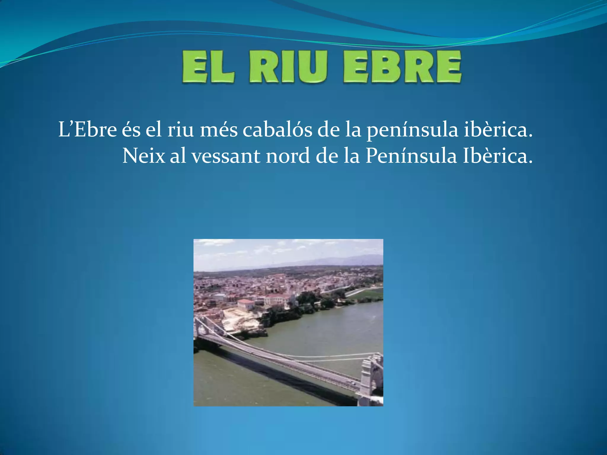EL RIU EBRE | PPT