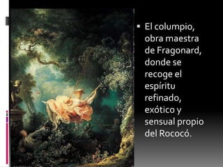El Columpio Rococo El Rococó | PPTX