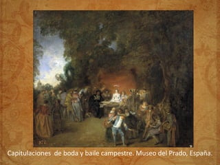 Capitulaciones de boda y baile campestre. Museo del Prado, España.
 