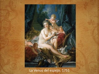 La Venus del espejo. 1751
 