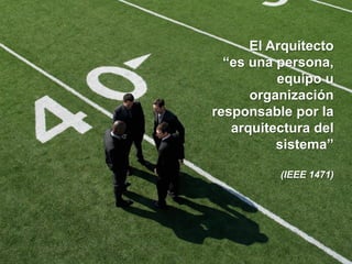 El Rol de un Arquitecto de Software