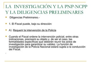 El rol del fiscal y la policia en el ncpp | PPT