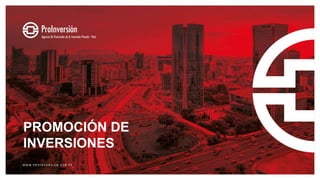 El rol de Proinversión y el clima de inversión | PPTX