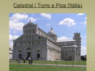 Catedral i Torre a Pisa (Itàlia) 