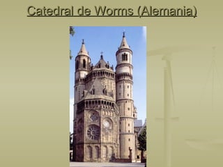 Catedral de Worms (Alemania) 