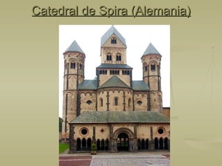 Catedral de Spira (Alemania) 