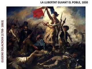 Júlia López Valera
EUGENEDELACROIX(1798-1863) LA LLIBERTAT GUIANT EL POBLE, 1830
 