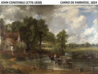 Júlia López Valera
JOHN CONSTABLE (1776-1838) CARRO DE FARRATGE, 1824
 