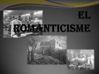 El Romanticisme 