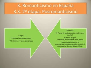 3. Romanticismo en España3.3. 2ª etapa: Posromanticismo