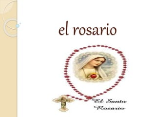 el rosario
 