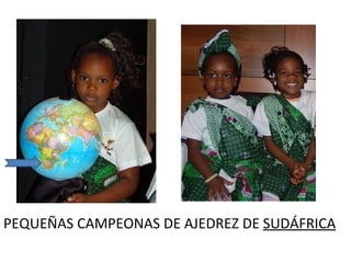 PEQUEÑAS CAMPEONAS DE AJEDREZ DE  SUDÁFRICA 