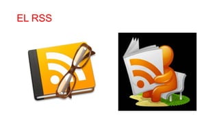 EL RSS
 