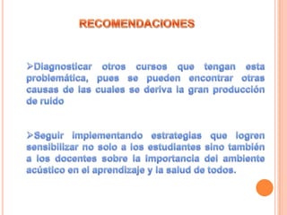 El ruidos en las aulas