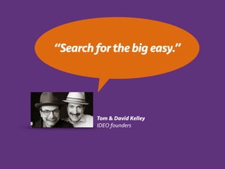 by Genitron
Parte1
Web Marketing
turistico#2014
TSD - Academy
“Search forthebig easy.”
Tom & David Kelley
IDEO founders
 