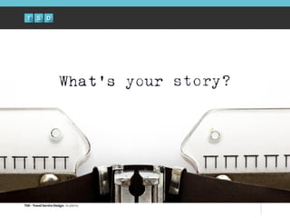 TSD - Travel Service Design: Academy
 