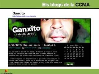 Ganxito http://blogs.ccrtvi.com/ganxito 